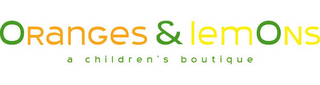 ORANGES & LEMONS A CHILDREN'S BOUTIQUE