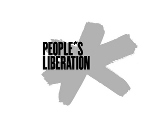 PEOPLE*S LIBERATION *