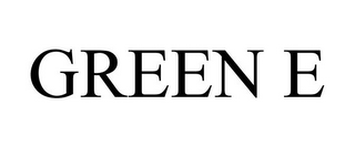 GREEN E