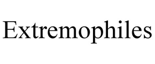 EXTREMOPHILES