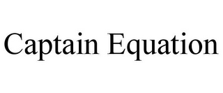 CAPTAIN EQUATION