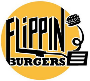 FLIPPIN BURGERS