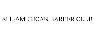 ALL-AMERICAN BARBER CLUB