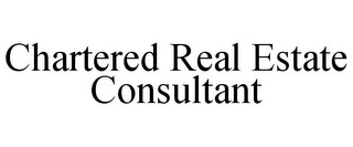 CHARTERED REAL ESTATE CONSULTANT