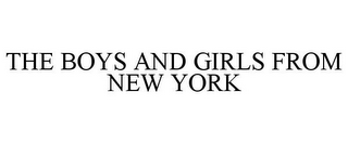 THE BOYS AND GIRLS FROM NEW YORK