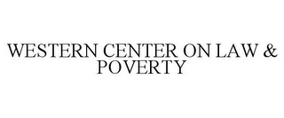 WESTERN CENTER ON LAW & POVERTY
