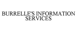 BURRELLE'S INFORMATION SERVICES