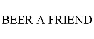 BEER A FRIEND