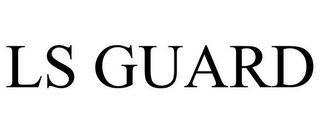 LS GUARD