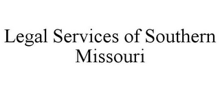 LEGAL SERVICES OF SOUTHERN MISSOURI