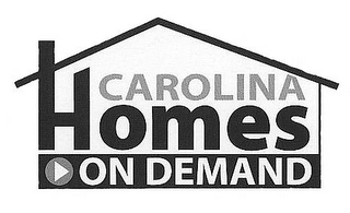 CAROLINA HOMES ON DEMAND