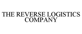 THE REVERSE LOGISTICS COMPANY
