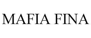 MAFIA FINA
