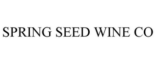 SPRING SEED WINE CO