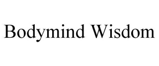BODYMIND WISDOM