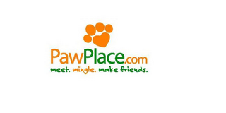 PAWPLACE.COM MEET. MINGLE. MAKE FRIENDS.