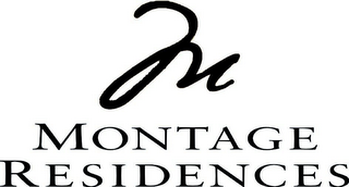 M MONTAGE RESIDENCES