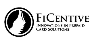 FICENTIVE INNOVATIONS IN PREPAID CARD SOLUTIONS