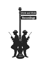 CLYDE AND CLYDE RECORDINGS