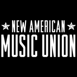 NEW AMERICAN MUSIC UNION