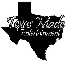 TEXAS MADE ENTERTAINMENT