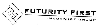 FF FUTURITY FIRST INSURANCE GROUP