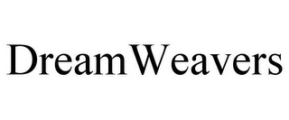 DREAMWEAVERS