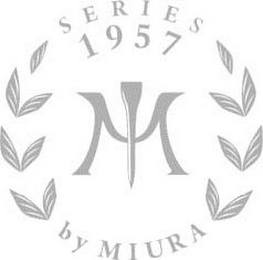 M SERIES 1957 BY MIURA