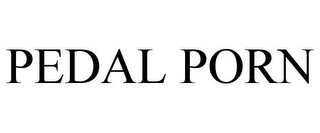 PEDAL PORN