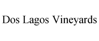 DOS LAGOS VINEYARDS