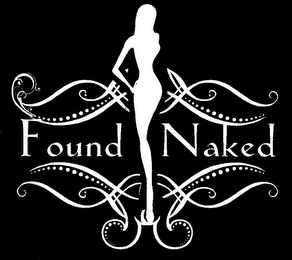 FOUND NAKED