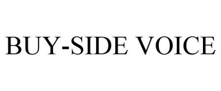 BUY-SIDE VOICE