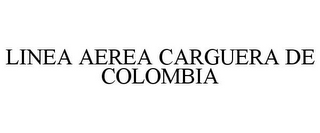 LINEA AEREA CARGUERA DE COLOMBIA