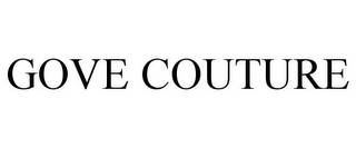 GOVE COUTURE