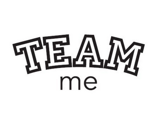 TEAM ME