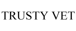 TRUSTY VET