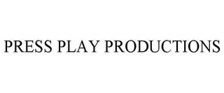 PRESS PLAY PRODUCTIONS