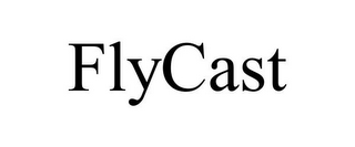 FLYCAST