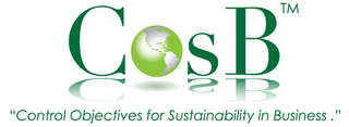 COSB "CONTROL OBJECTIVES FOR SUSTAINABILITY IN BUSINESS."