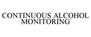 CONTINUOUS ALCOHOL MONITORING