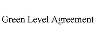 GREEN LEVEL AGREEMENT