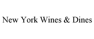 NEW YORK WINES & DINES