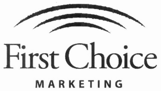 FIRST CHOICE MARKETING