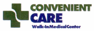 CONVENIENT CARE WALK-IN MEDICAL CENTER