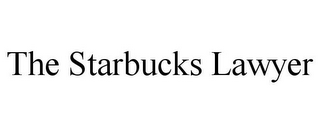 THE STARBUCKS LAWYER