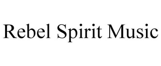 REBEL SPIRIT MUSIC