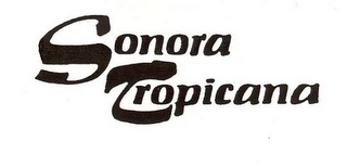 SONORA TROPICANA