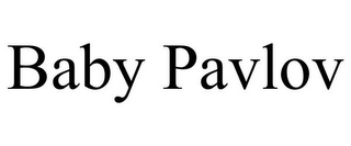 BABY PAVLOV
