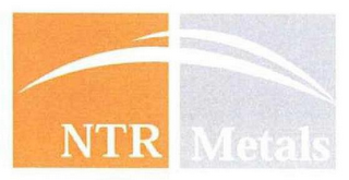 NTR METALS