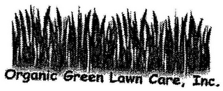 ORGANIC GREEN LAWN CARE, INC.